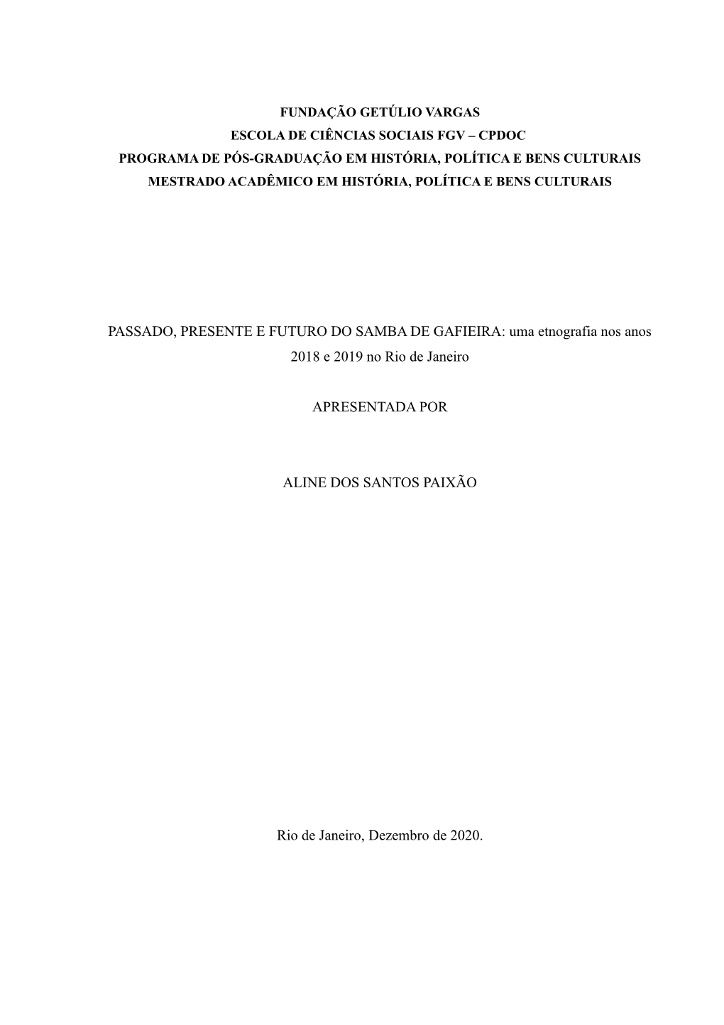 PASSADO, PRESENTE E FUTURO DO SAMBA DE GAFIEIRA: Uma Etnografia Nos Anos 2018 E 2019 No Rio De Janeiro