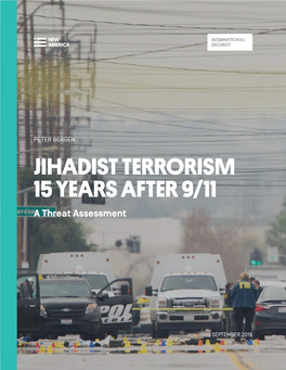 JIHADIST TERRORISM 15 YEARS AFTER 9/11 a Threat Assessment