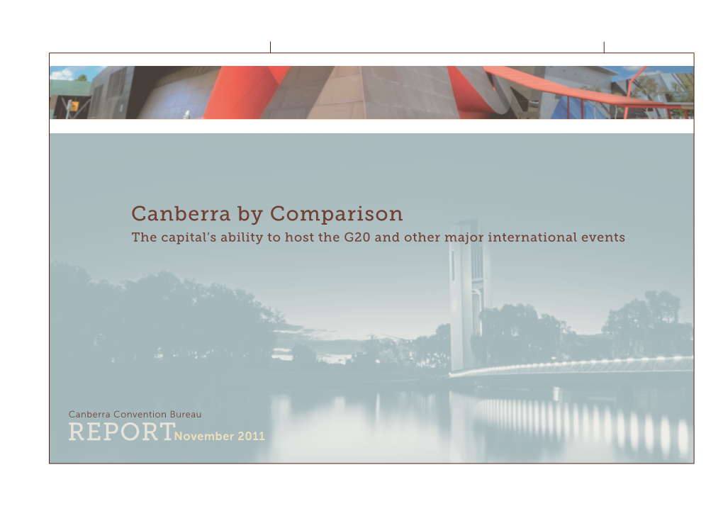 Canberra by Comparison the Capital’S Ability to Host the G20 and Other Major International Events