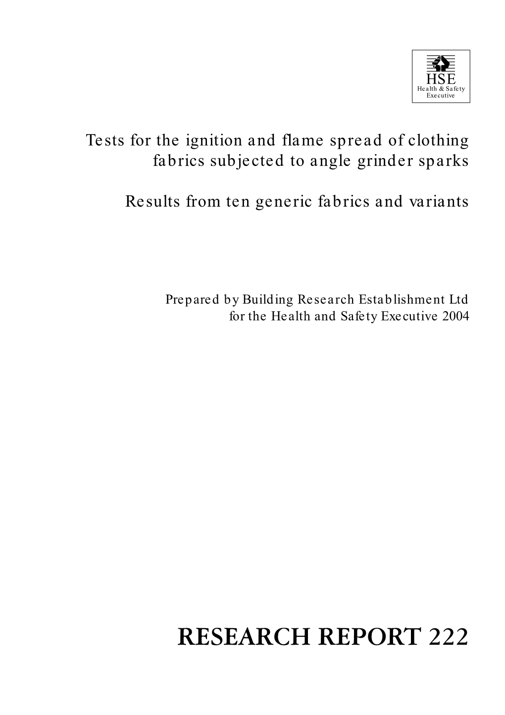 Tests for the Ignition and Flame Spread of Clothing Fabrics Subjected to Angle Grinder Sparks