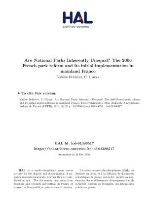 Are National Parks Inherently Unequal? the 2006 French Park Reform and Its Initial Implementation in Mainland France Valérie Deldrève, C