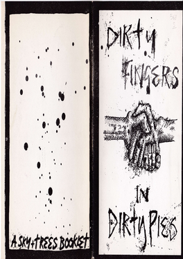 Dirty Fingers in Dirty Pies" Is Depressing Stuff