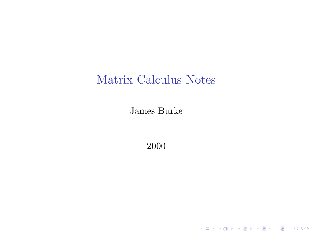 Matrix Calculus Notes