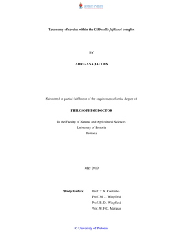 Taxonomy of Species Within the Gibberella Fujikuroi Complex by ADRIAANA JACOBS Submitted in Partial Fulfilment of the Requiremen