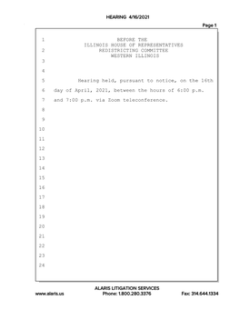 WESTERN ILLINOIS 3 4 5 Hearing Held, Pursuant to Notice, on the 16Th 6 Day of April, 2021, Between the Hours of 6:00 P.M