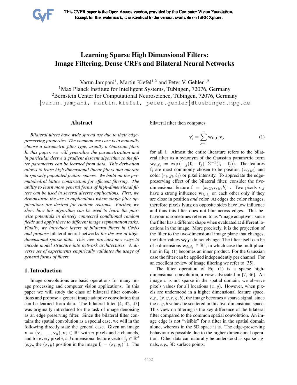 Learning Sparse High Dimensional Filters: Image Filtering, Dense Crfs and Bilateral Neural Networks