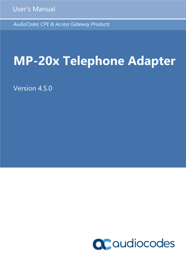 LTRT-50620 MP-20X Telephone Adapter User's Manual Ver. 4.5.0