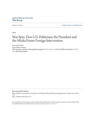 How US Politicians, the President and the Media Frame Foreign Intervention