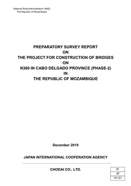 Preparatory Survey Report on the Project for Construction of Bridges on N380 in Cabo Delgado Province (Phase-2) in the Republic of Mozambique