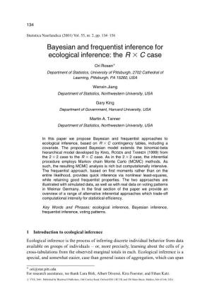 Bayesian and Frequentist Inference for Ecological Inference: the R 3 C Case