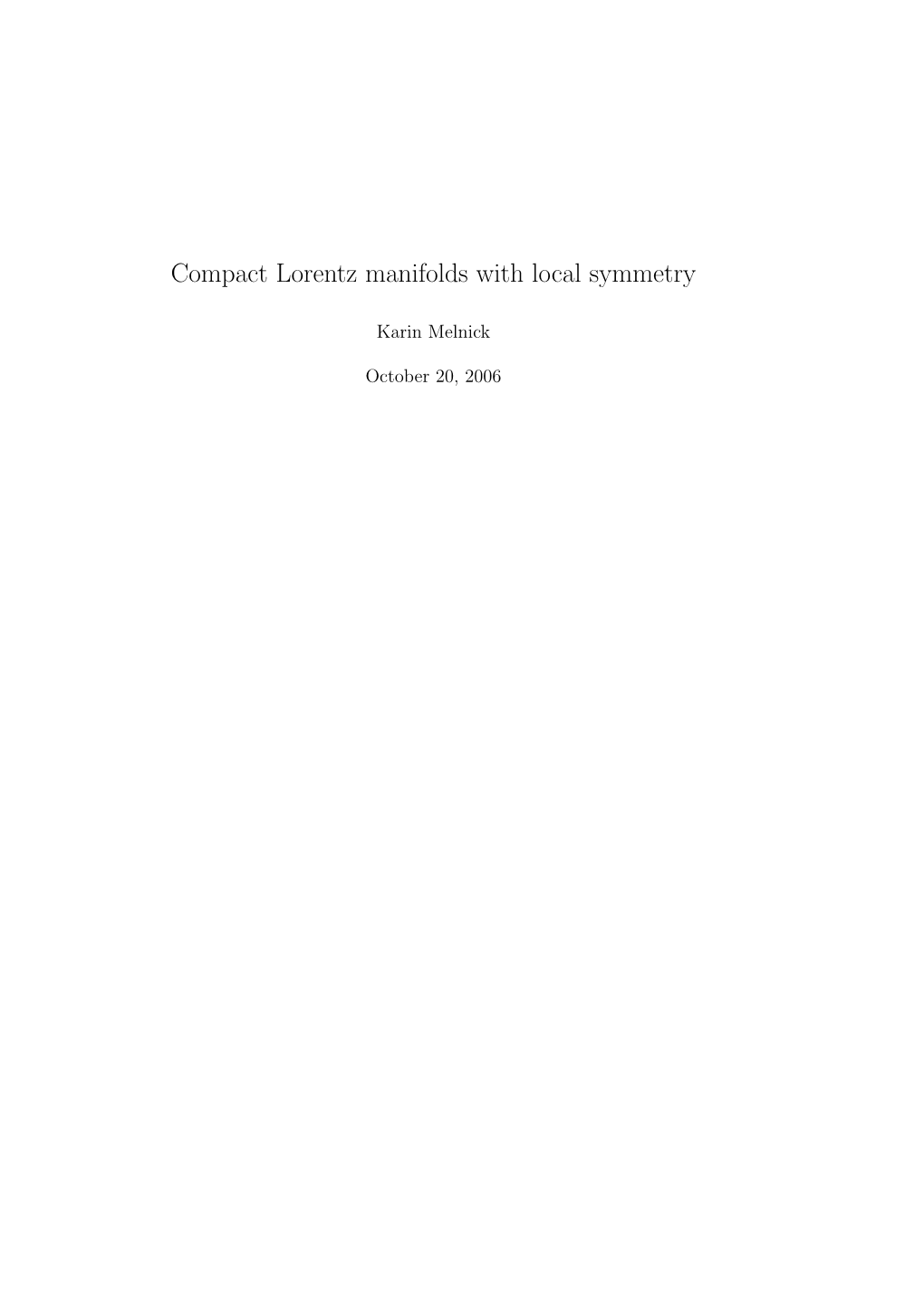 Compact Lorentz Manifolds with Local Symmetry