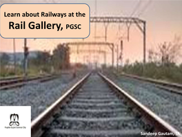 Rail Gallery, PGSC