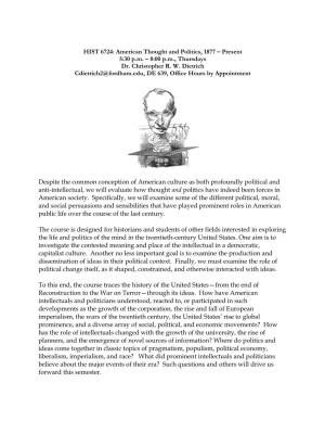 HIST 6724: American Thought and Politics, 1877 – Present 5:30 P.M