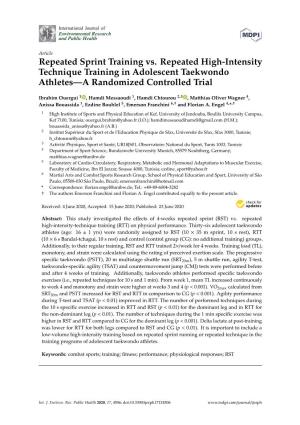 Repeated Sprint Training Vs. Repeated High-Intensity Technique Training in Adolescent Taekwondo Athletes—A Randomized Controlled Trial