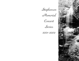 Stephenson Memorial Concert Series 2001-2002 Previous Stephenson Memorial Concerts Stephenson Memorial Concert Series 2001-2002
