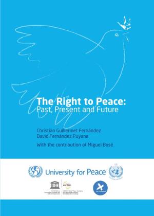 The Right to Peace, Which Occurred on 19 December 2016 by a Majority of Its Member States
