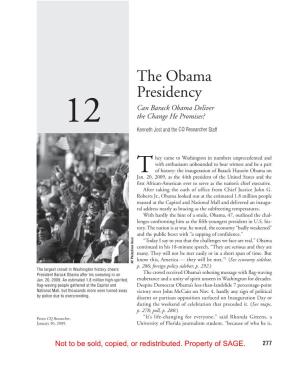 The Obama Presidency Can Barack Obama Deliver the Change He Promises? 12 Kenneth Jost and the CQ Researcher Staff