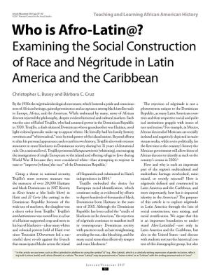 Who Is Afro-Latin@? Examining the Social Construction of Race and Négritude in Latin America and the Caribbean