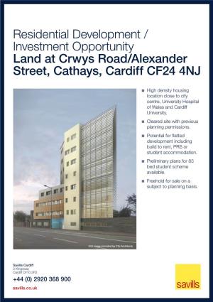 Residential Development / Investment Opportunity Land at Crwys Road/Alexander Street, Cathays, Cardiff CF24 4NJ