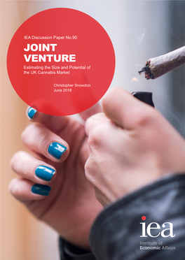 JOINT VENTURE Estimating the Size and Potential of the UK Cannabis Market