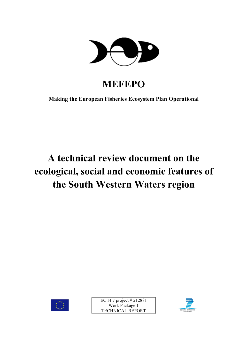 A Technical Review Document on the Ecological, Social and Economic Features of the South Western Waters Region