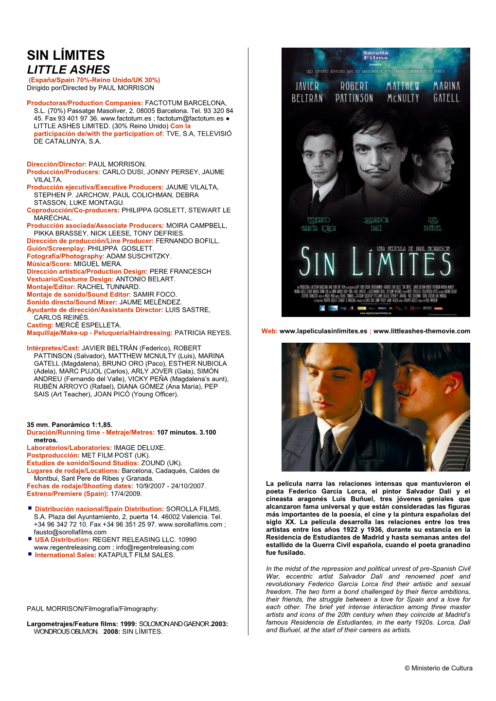 SIN LÍMITES LITTLE ASHES (España/Spain 70%-Reino Unido/UK 30%) Dirigido Por/Directed by PAUL MORRISON