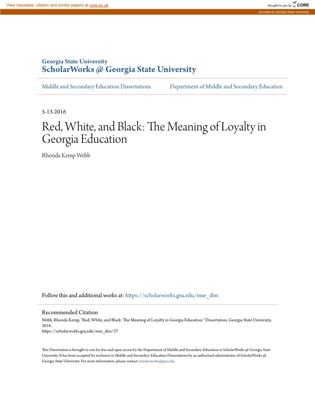 THE MEANING of LOYALTY in GEORGIA EDUCATION, by RHONDA KEMP WEBB, Was Prepared Under the Direction of the Candidate’S Dissertation Advisory Committee