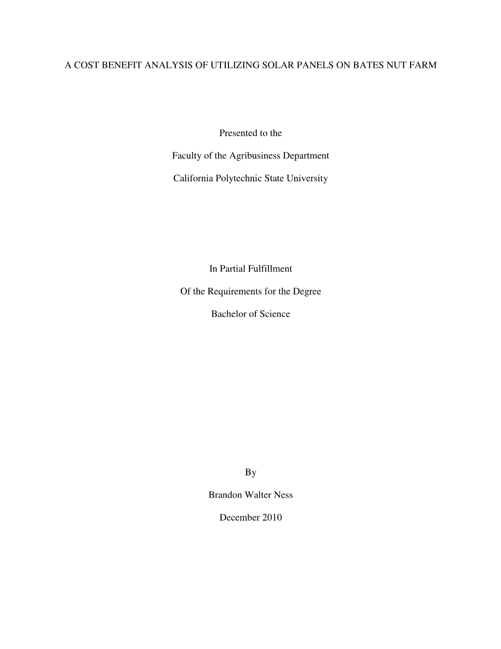 A Cost Benefit Analysis of Utilizing Solar Panels on Bates Nut Farm