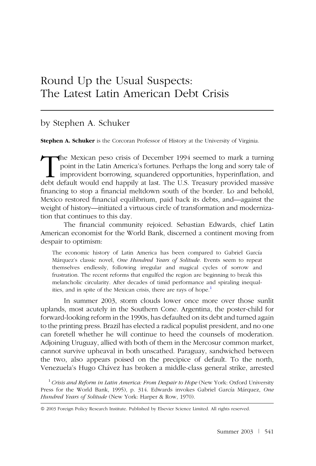 Round up the Usual Suspects: the Latest Latin American Debt Crisis by Stephen A