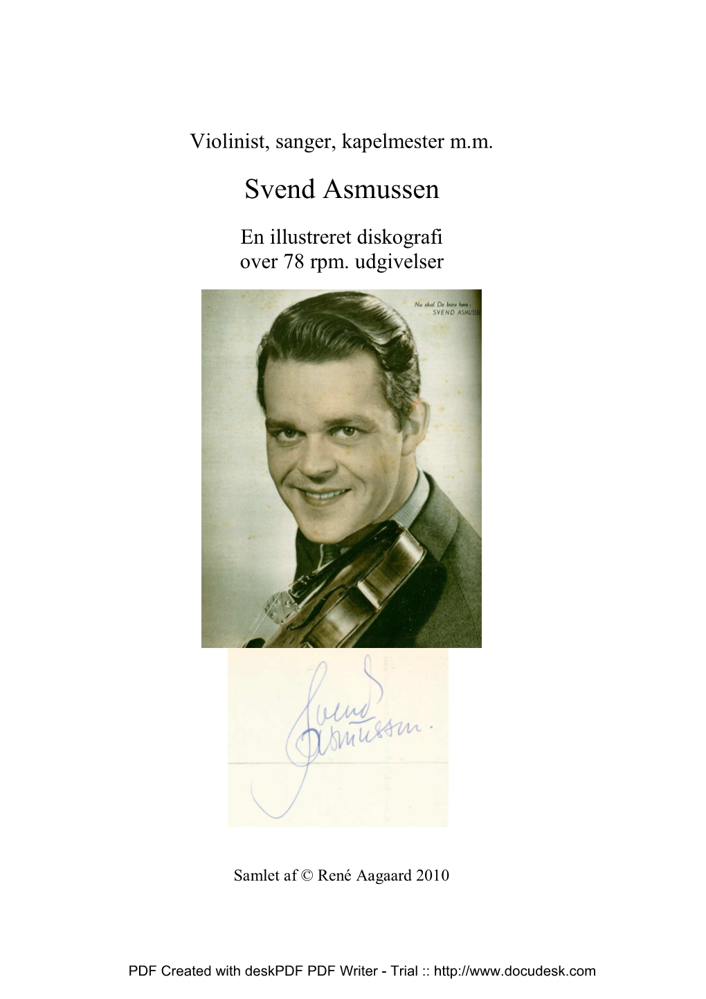 Violinist, Sanger, Kapelmester Mm