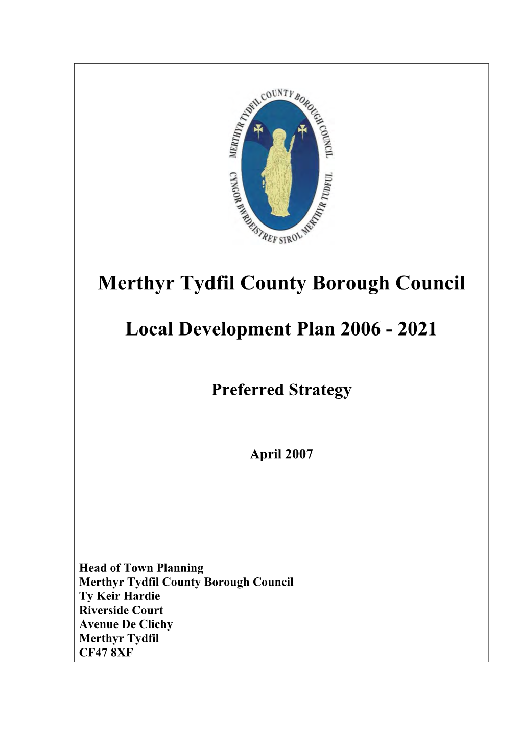 Merthyr Tydfil CBC LDP 2006-2021 Preferred Strategy April …