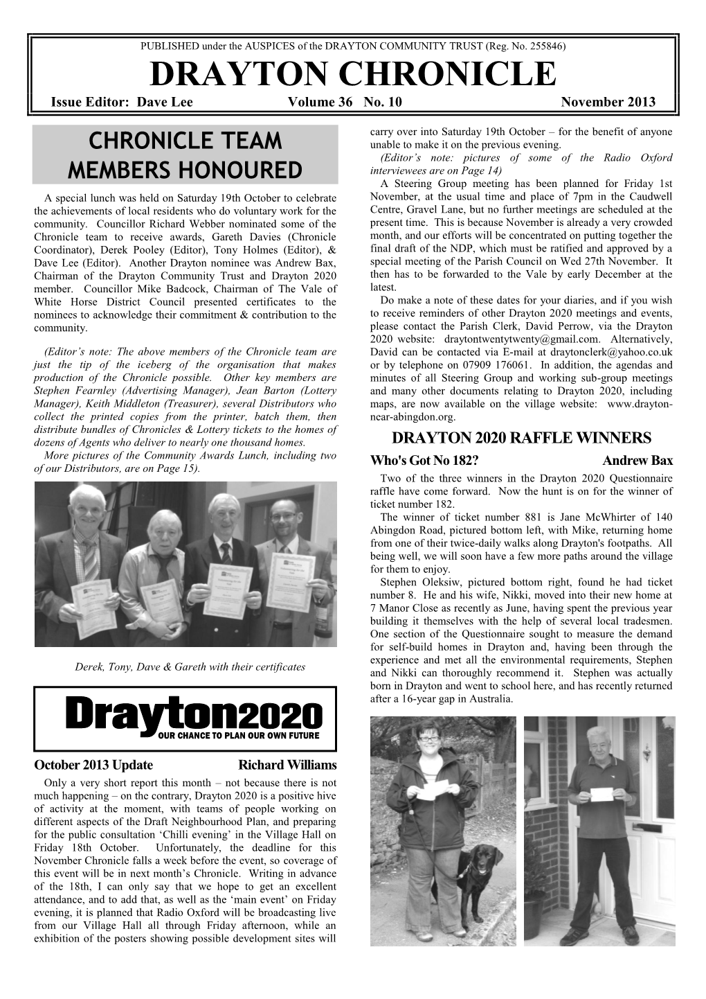 DRAYTON CHRONICLE Issue Editor: Dave Lee Volume 36 No