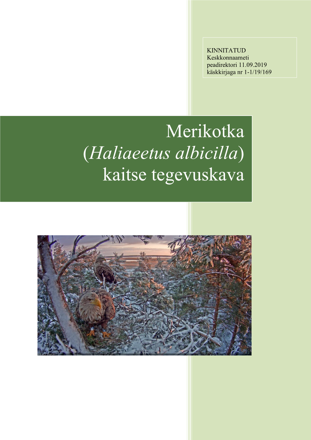 Merikotka (Haliaeetus Albicilla) Kaitse Tegevuskava