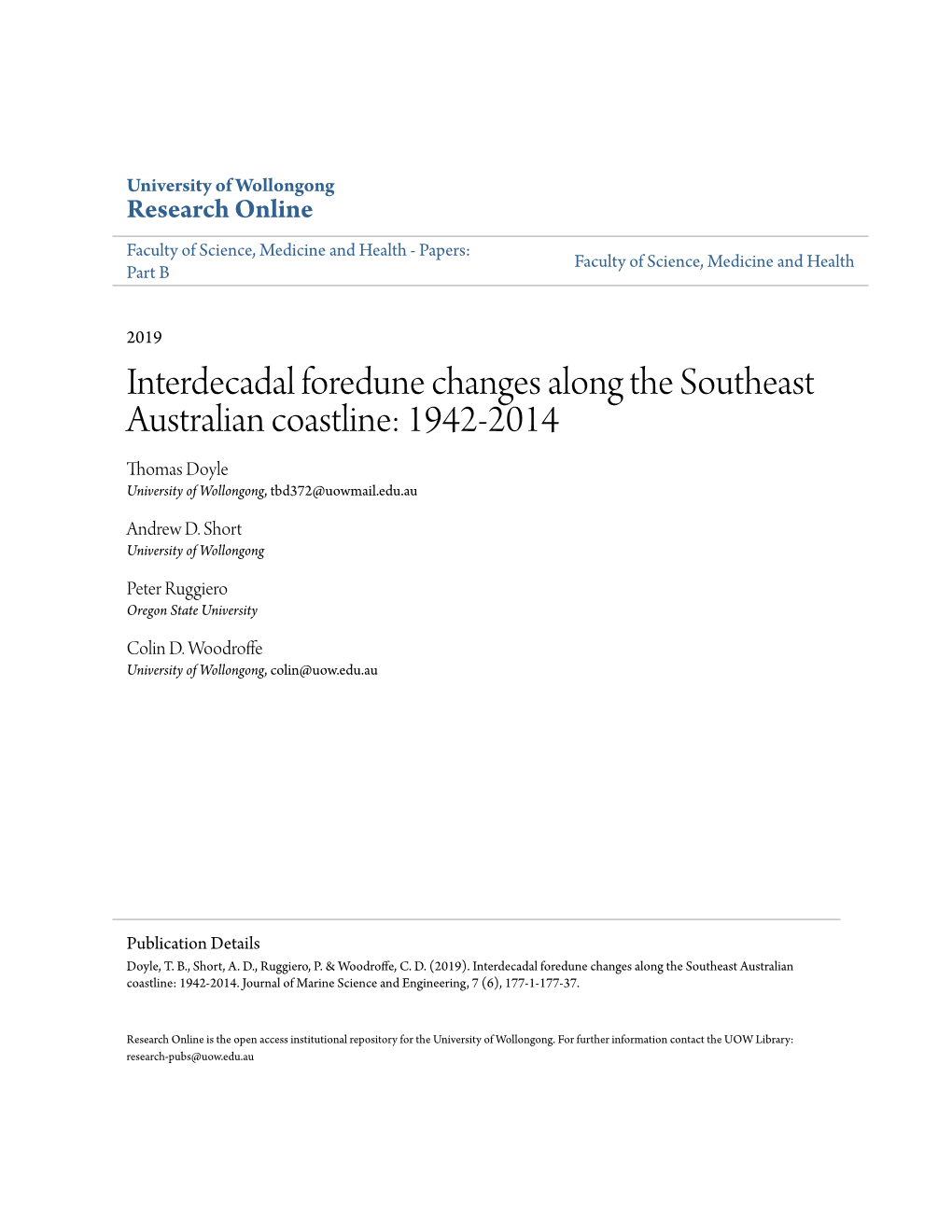 Interdecadal Foredune Changes Along the Southeast Australian Coastline: 1942-2014 Thomas Doyle University of Wollongong, Tbd372@Uowmail.Edu.Au