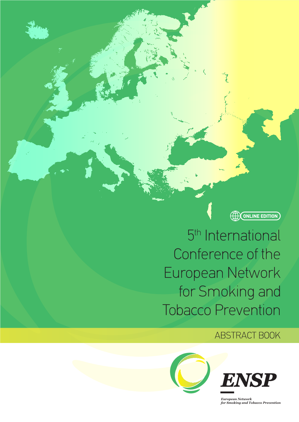 5Th International Conference of the European Network for Smoking and Tobacco Prevention