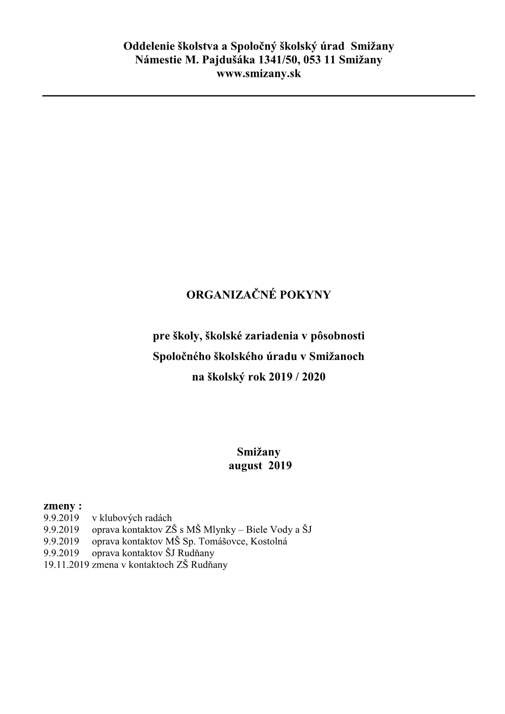 Oddelenie Školstva, Rozvoja a Spoločný Školský Úrad Smižany