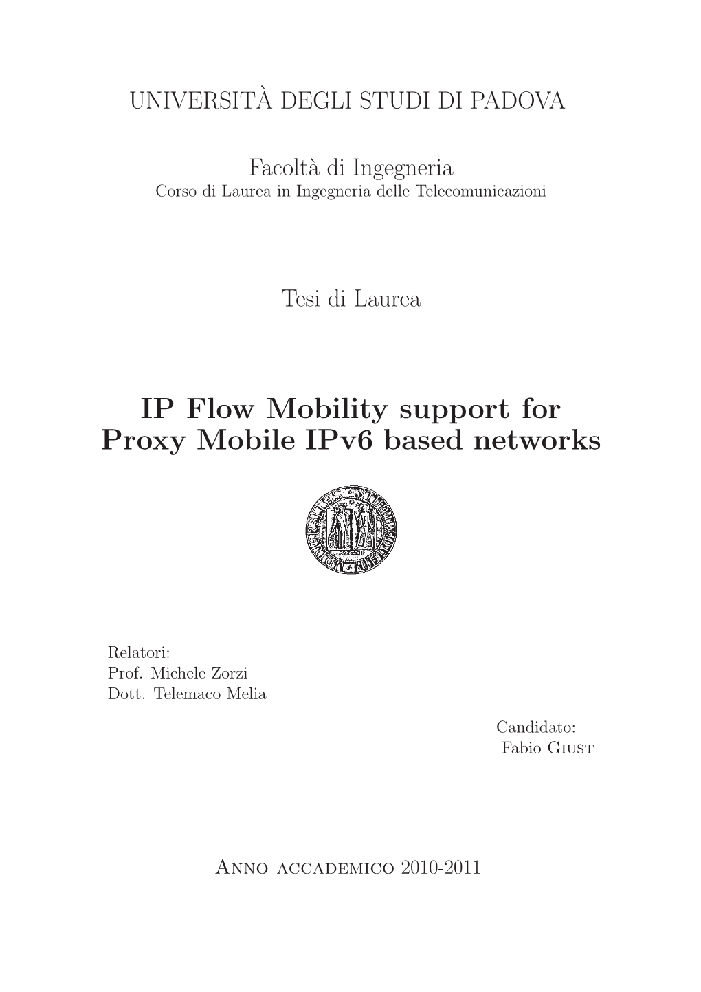 IP Flow Mobility Support for Proxy Mobile Ipv6 Based Networks