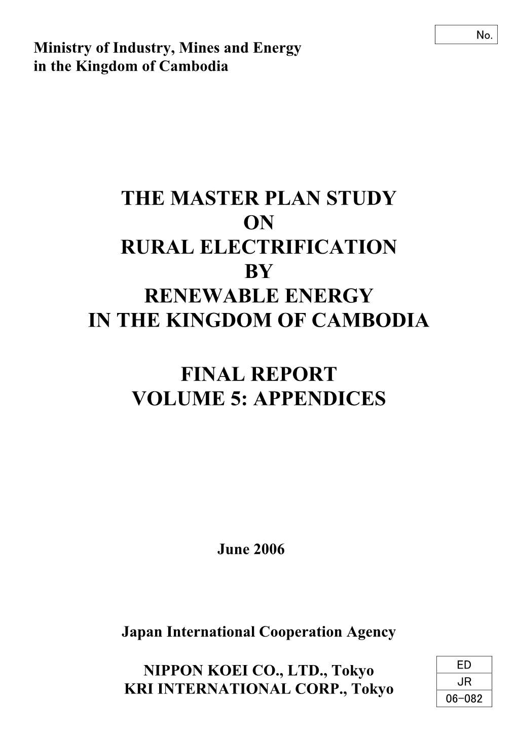 The Master Plan Study on Rural Electrification by Renewable Energy in the Kingdom of Cambodia