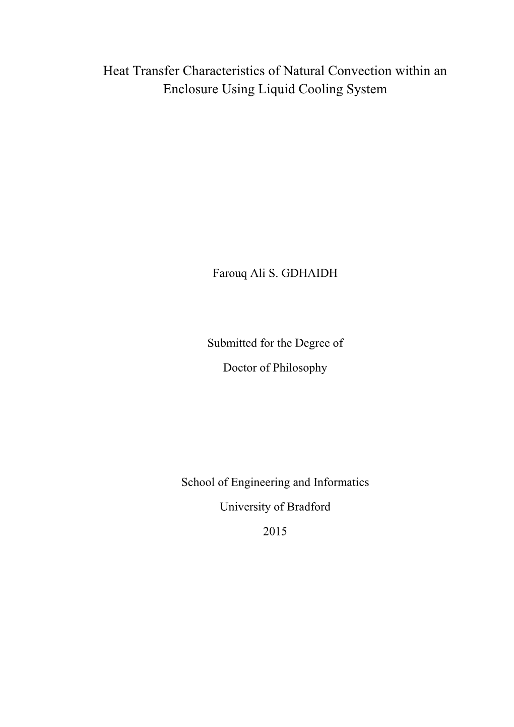 Heat Transfer Characteristics of Natural Convection Within an Enclosure Using Liquid Cooling System