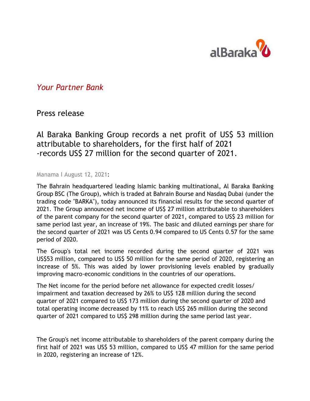 Your Partner Bank Press Release Al Baraka Banking Group Records a Net Profit of US$ 53 Million Attributable to Shareholders, Fo