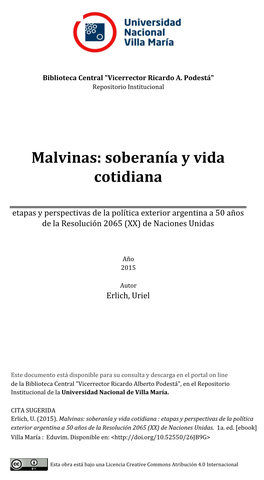 Malvinas: Soberanía Y Vida Cotidiana Etapas Y Perspectivas De La Política Exterior Argentina a 50 Años De La Resolución 2065 (XX) De Naciones Unidas
