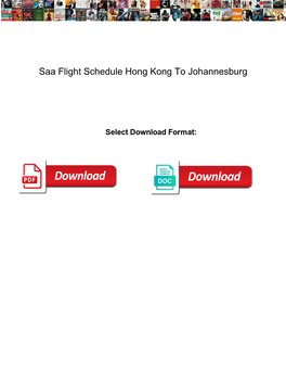 Saa Flight Schedule Hong Kong to Johannesburg