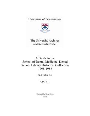 Guide, School of Dental Medicine. Dental School Library Historical
