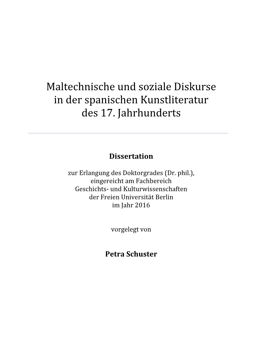 Maltechnische Und Soziale Diskurse in Spanischen Der Kunstliteratur Des