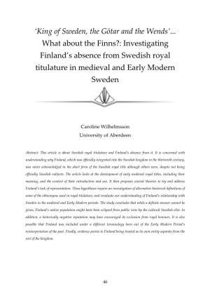 'King of Sweden, the Götar and the Wends'... What About the Finns