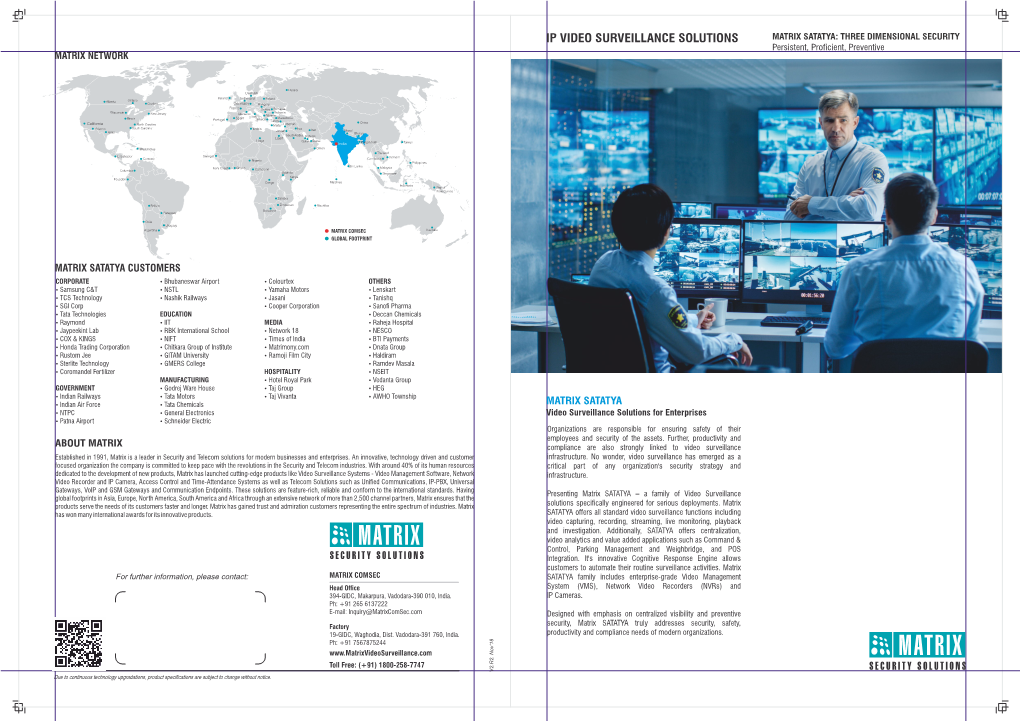 IP VIDEO SURVEILLANCE SOLUTIONS MATRIX SATATYA: THREE DIMENSIONAL SECURITY Persistent, Proficient, Preventive