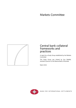 Markets Committee Central Bank Collateral Frameworks and Practices