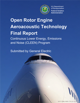 Open Rotor Engine Aeroacoustic Technology Final Report Continuous Lower Energy, Emissions and Noise (CLEEN) Program
