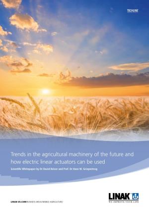 Trends in the Agricultural Machinery of the Future and How Electric Linear Actuators Can Be Used