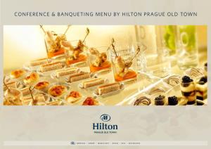 Conference & Banqueting Menu by Hilton Prague Old